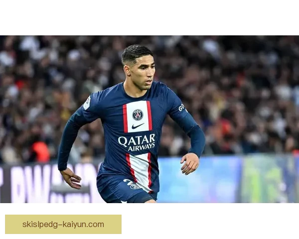 阿什拉夫防守贡献数据逐渐提升，状态备受关注